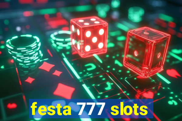 festa 777 slots